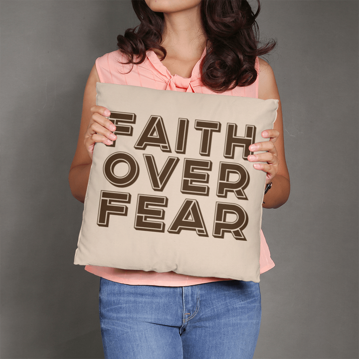 Faith Over Fear (Brown) Classic Pillow Cover – Gift for Her - Gift for Him