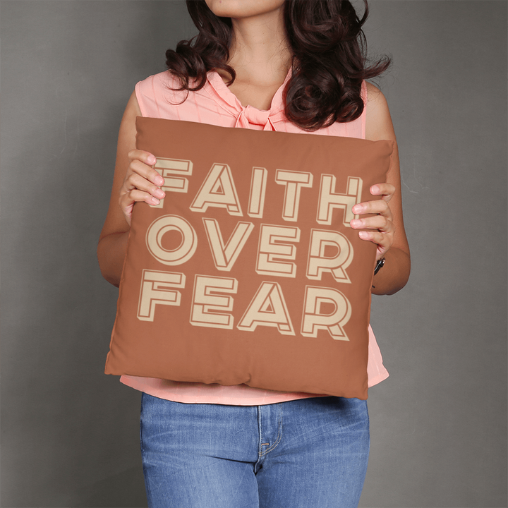 Faith Over Fear (Cream) Pillow Cover – Gift for Her - Gift for Him