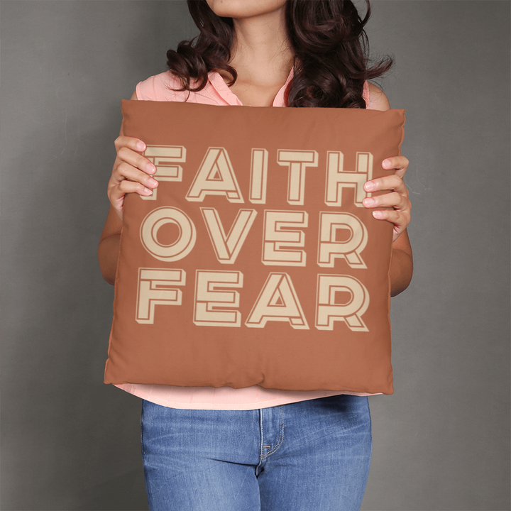 Faith Over Fear (Cream) Pillow Cover – Gift for Her - Gift for Him