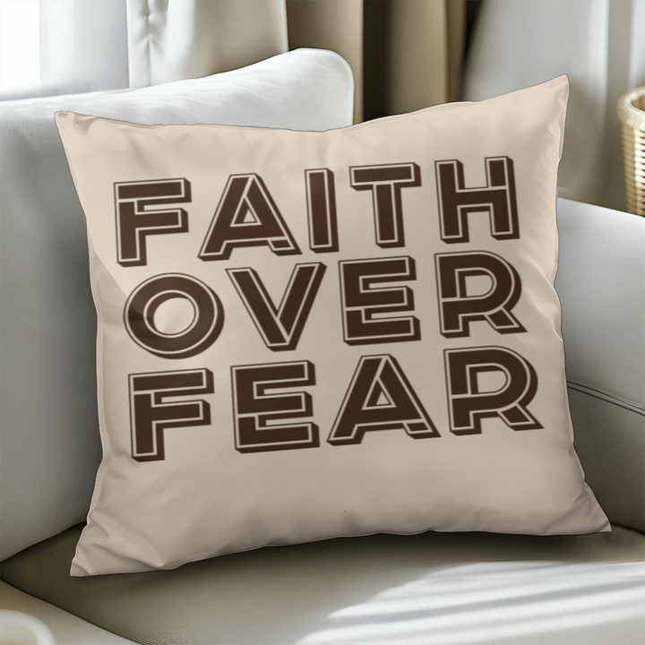 Faith Over Fear (Brown) Classic Pillow Cover – Gift for Her - Gift for Him