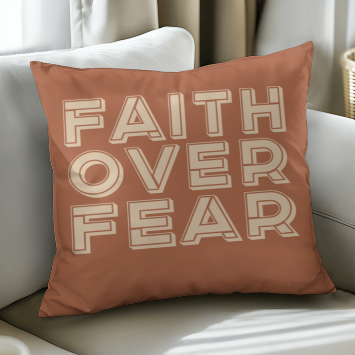 Faith Over Fear (Cream) Pillow Cover – Gift for Her - Gift for Him