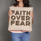 Faith Over Fear (Brown) - Classic Pillow Cover - Gift for Her - Gift for Him