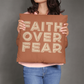 Faith Over Fear (Cream) - Classic Pillow Cover - Gift for Her - Gift for Him