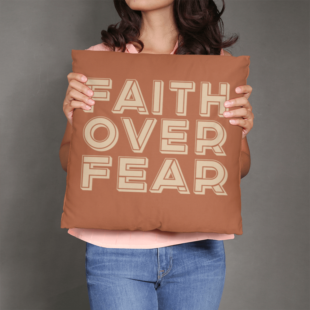Faith Over Fear (Cream) Pillow Cover – Gift for Her - Gift for Him