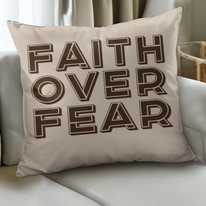 Faith Over Fear (Brown) Classic Pillow Cover – Gift for Her - Gift for Him