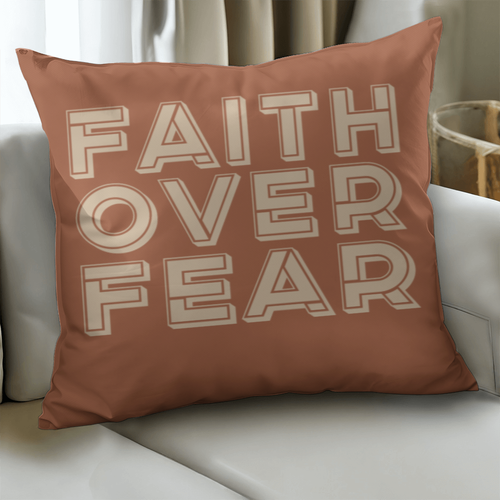 Faith Over Fear (Cream) Pillow Cover – Gift for Her - Gift for Him