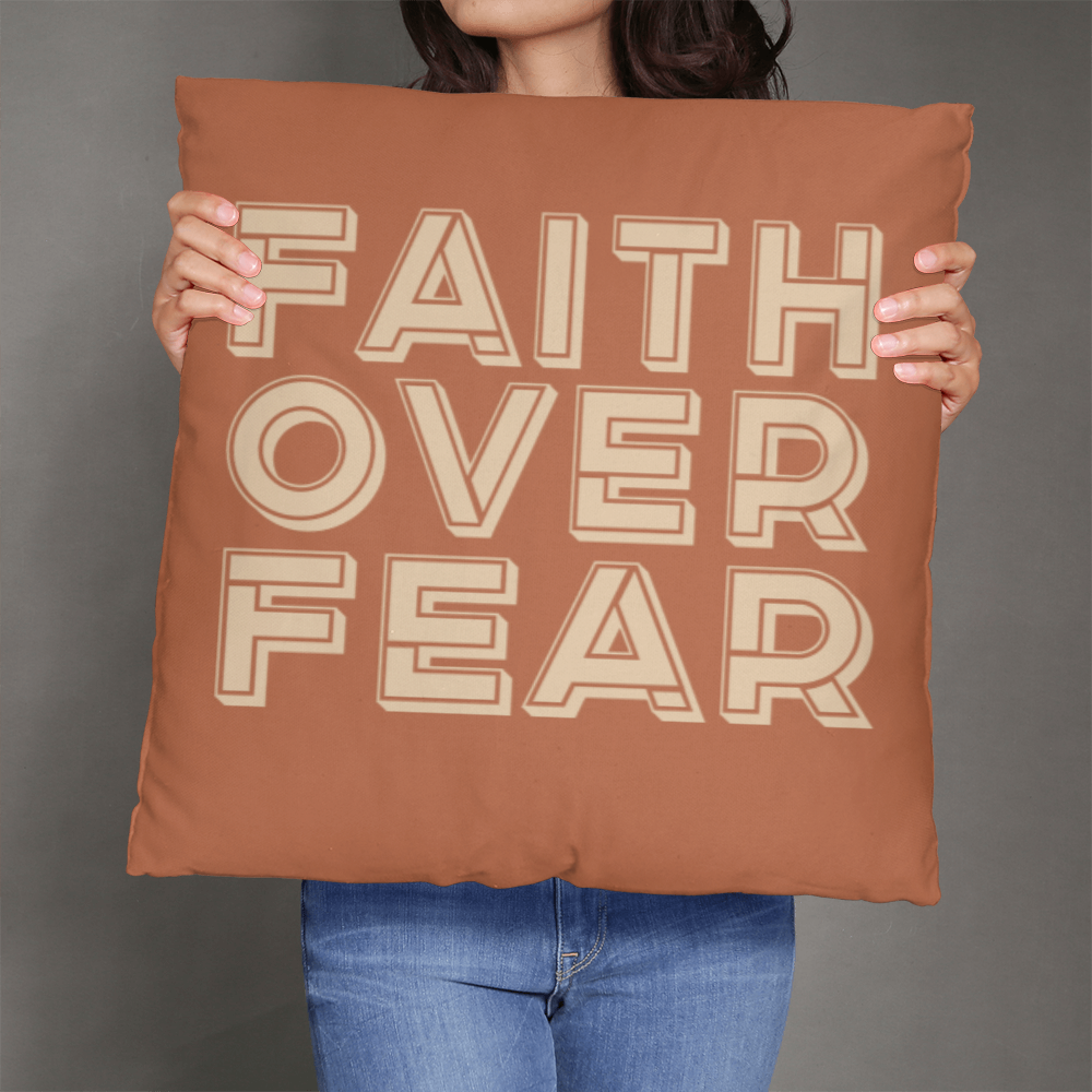Faith Over Fear (Cream) Pillow Cover – Gift for Her - Gift for Him