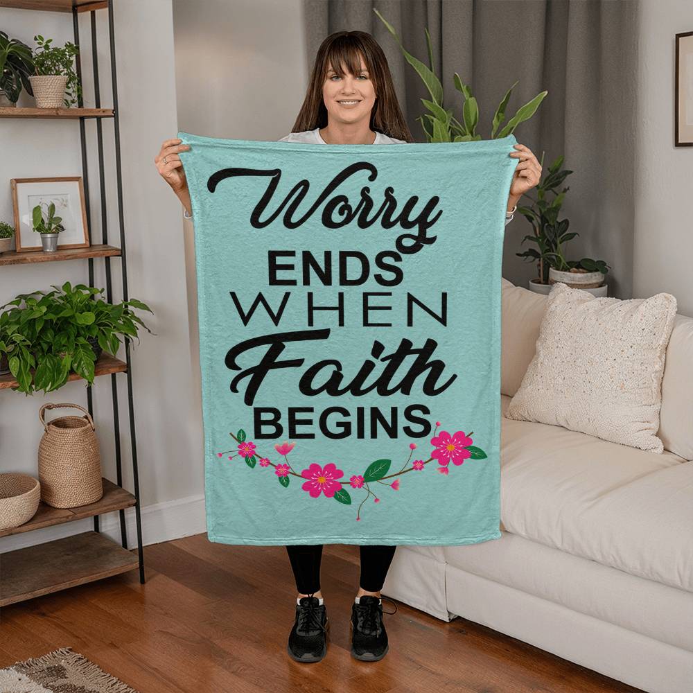 Worry Ends When Faith Begins Coral Fleece Blanket – Gift for Her - Gift for Him