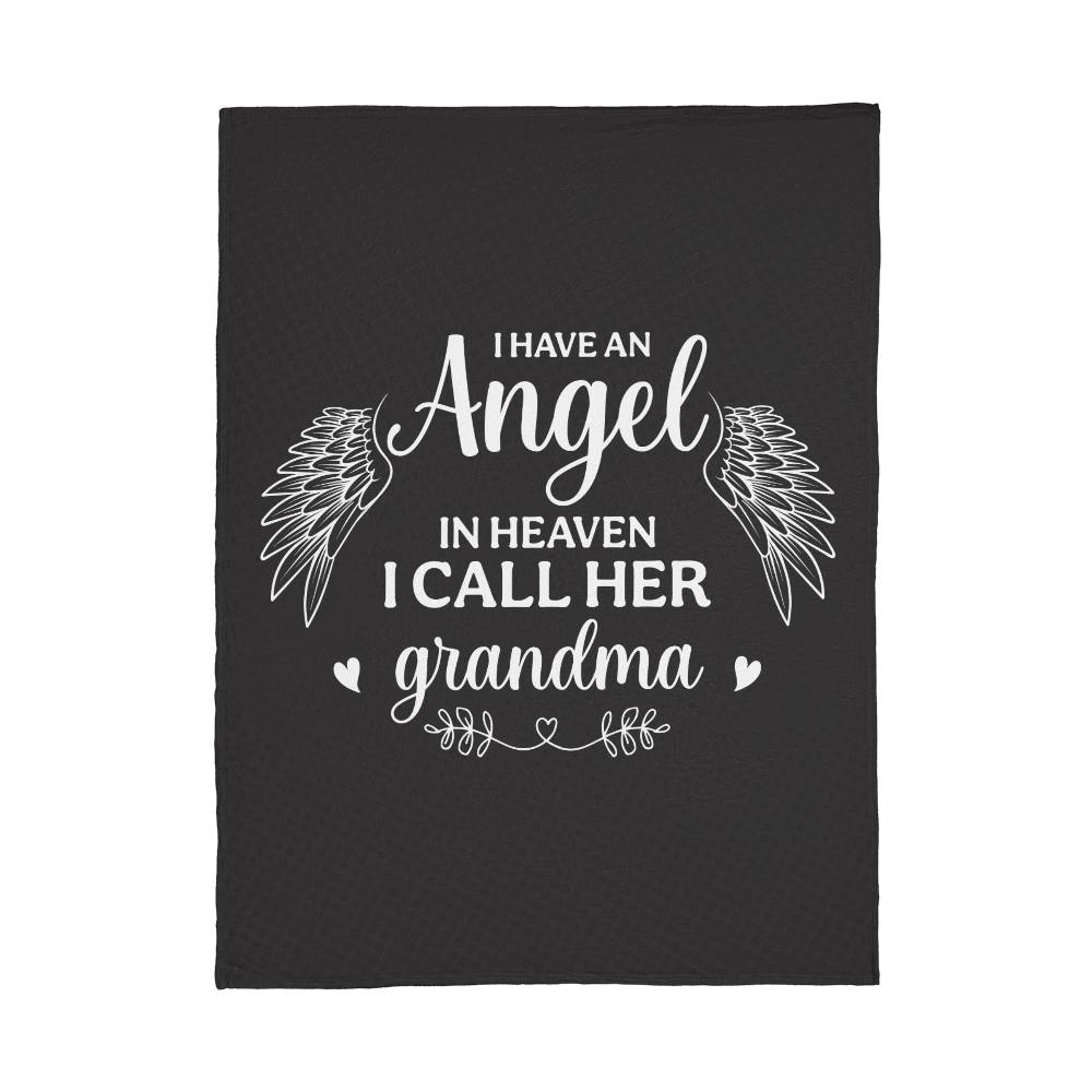 I Have An Angel In Heaven I Call Her Grandma - Coral Fleece Blanket (3:4) - Gift for Her