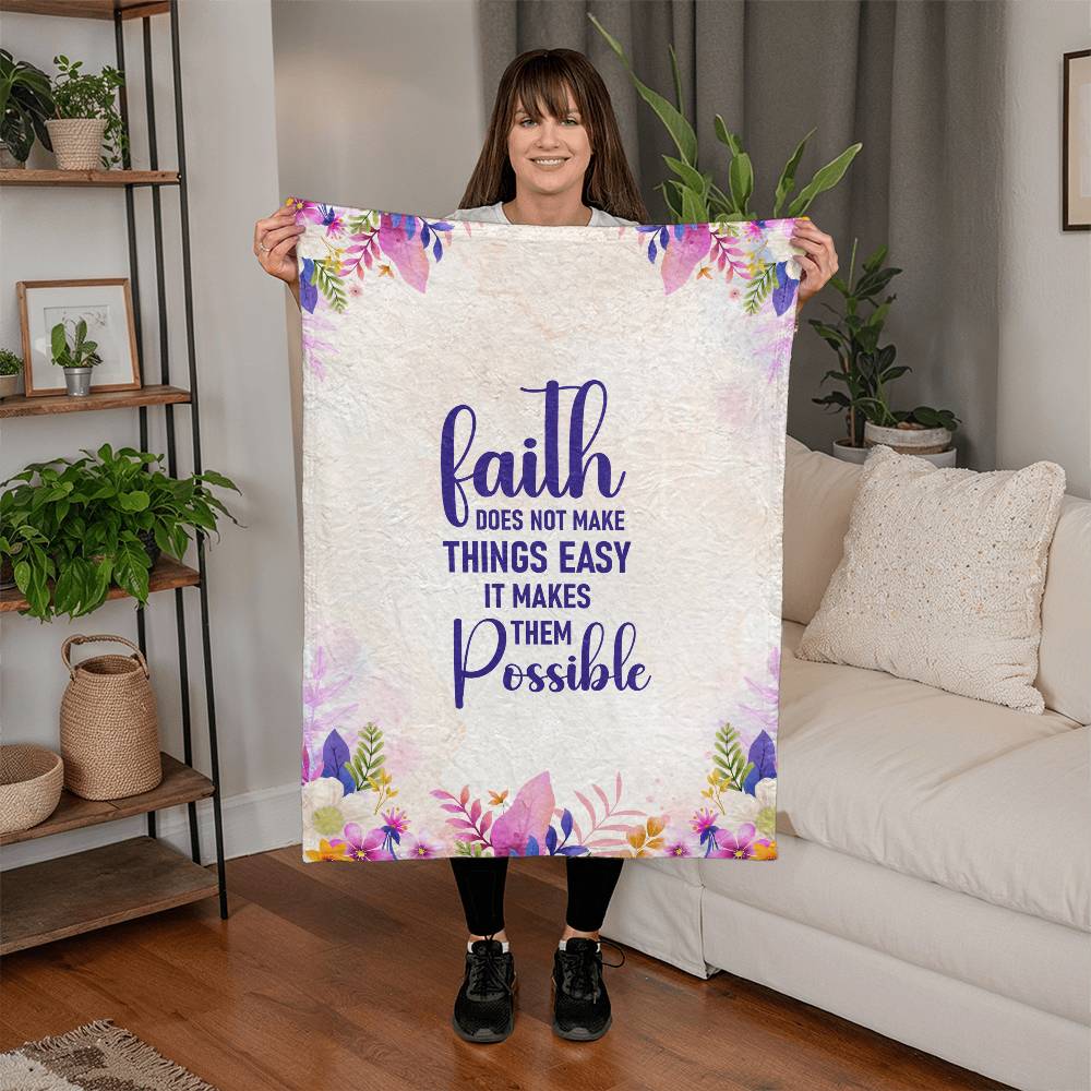 Faith Does Not Make Things Easy It Makes Them Possible - Mink Touch Fleece Blanket (3:4) - Gift for Her