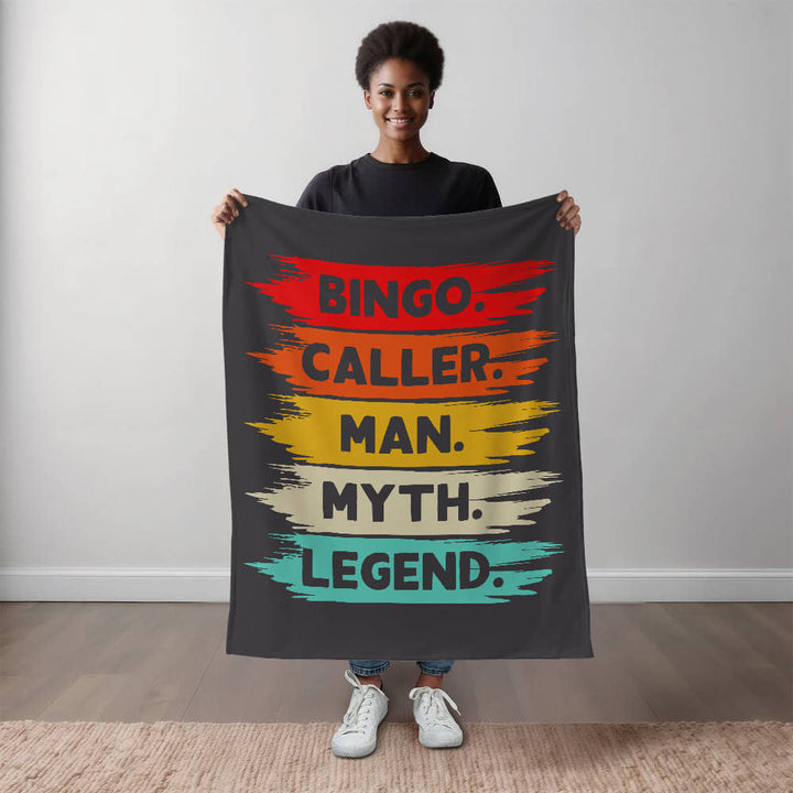 Bingo. Caller. Man. Myth. Legend. Fleece Blanket – Gift for Him