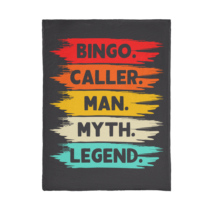 Bingo. Caller. Man. Myth. Legend. Fleece Blanket – Gift for Him