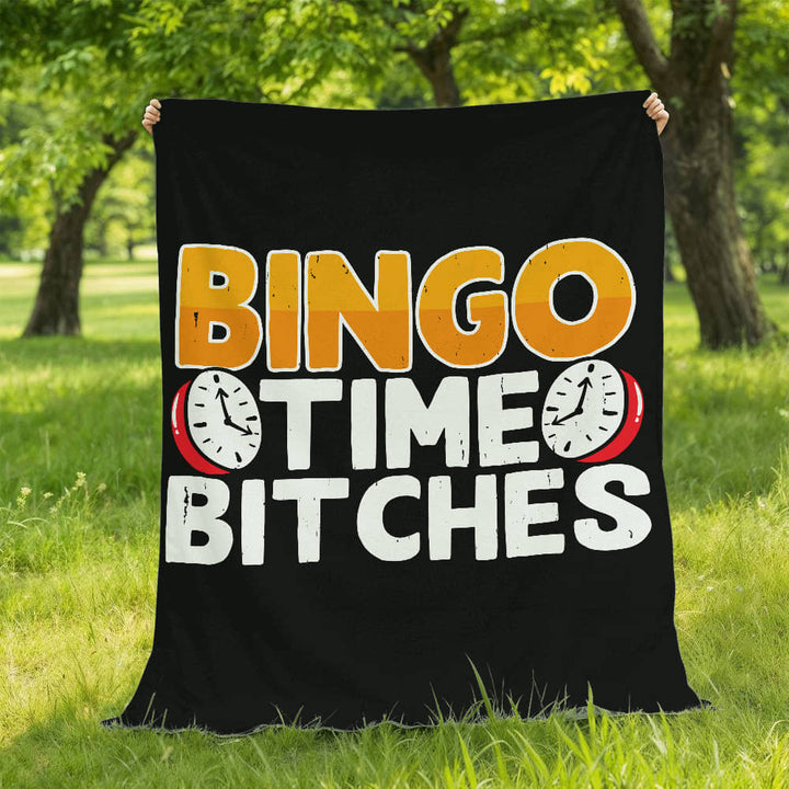 Bingo Time Bitches Fleece Blanket – Gift for Her