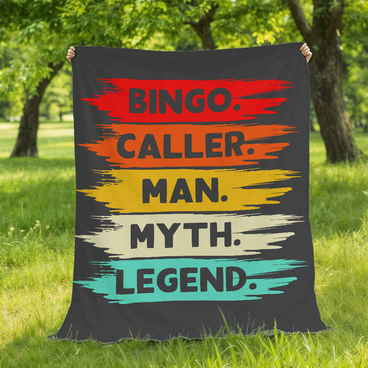 Bingo. Caller. Man. Myth. Legend. Fleece Blanket – Gift for Him