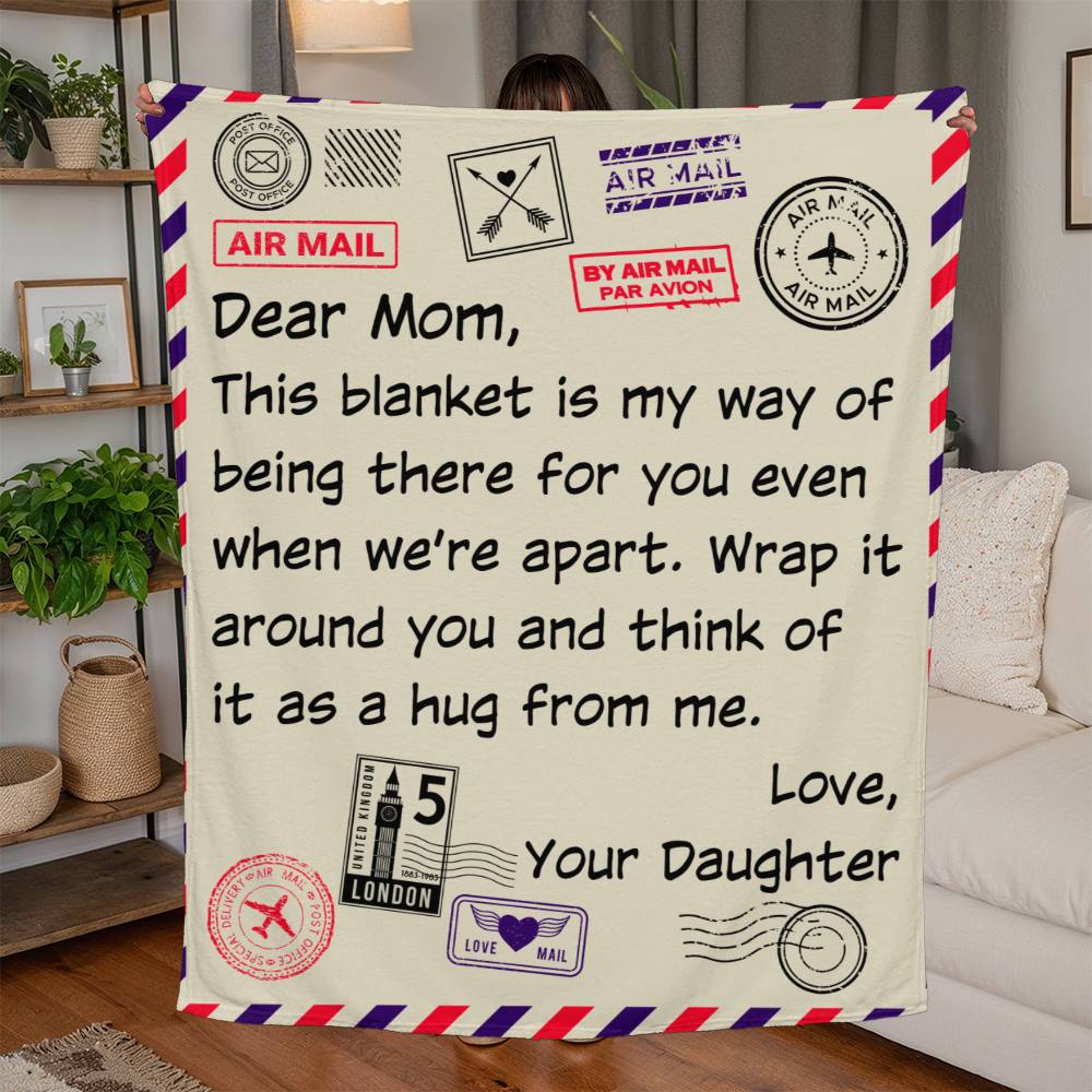 Dear Mom, This Blanket Is My Way Of Being There For You - Jersey Fleece Blanket 50" x 60" - Gift for Mom