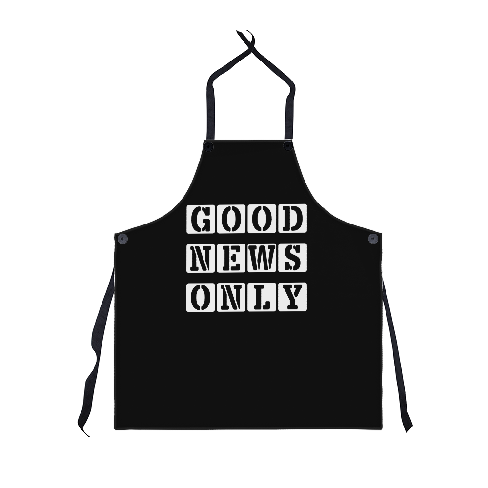 Good News Only - Apron - Gift for Her - Gift for Him