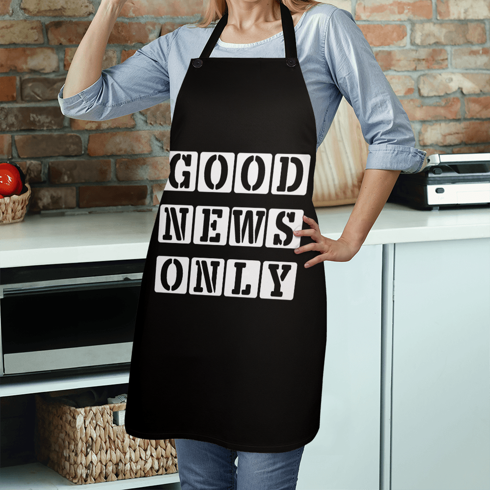 Good News Only - Apron - Gift for Her - Gift for Him