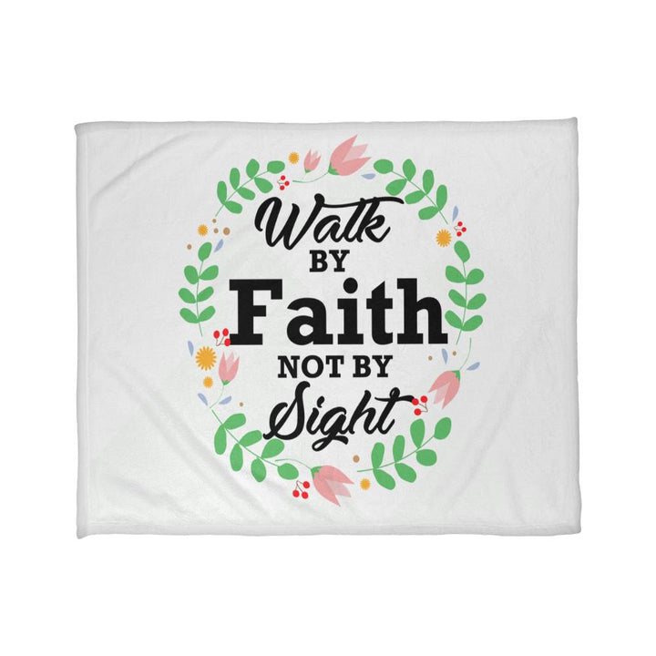 Walk By Faith Not By Sight Coral Fleece Blanket – Gift for Her - Gift for Him
