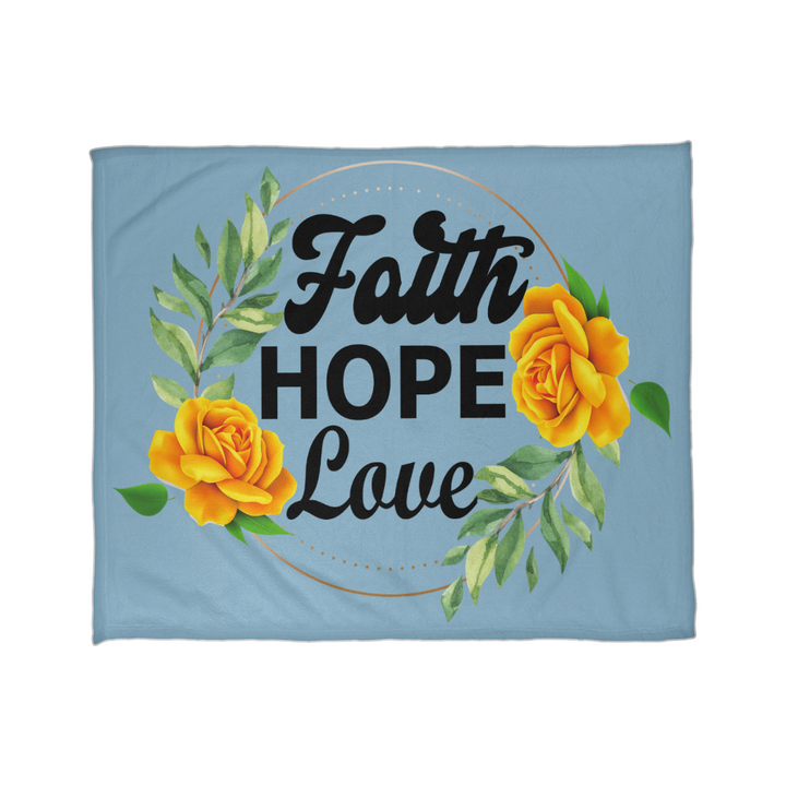 Faith Hope Love Coral Fleece Blanket – Gift for Her - Gift for Him