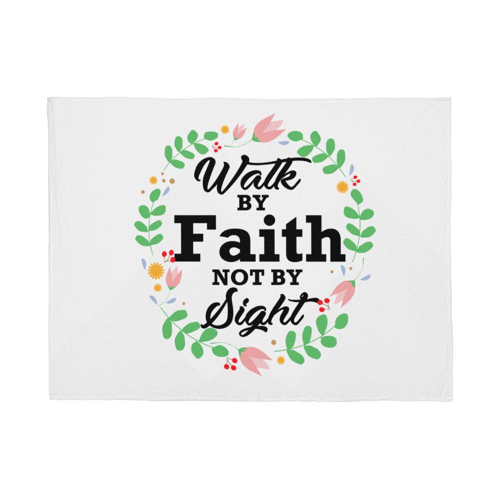 Walk By Faith Not By Sight Coral Fleece Blanket – Gift for Her - Gift for Him