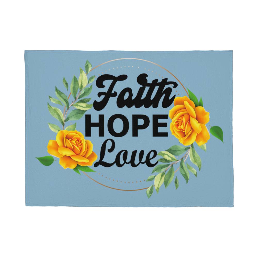 Faith Hope Love Coral Fleece Blanket – Gift for Her - Gift for Him