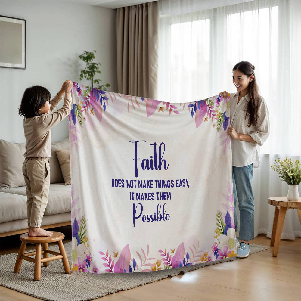 Faith Does Not Make Things Easy It Makes Them Possible Mink Touch Fleece Blanket – Gift for Her