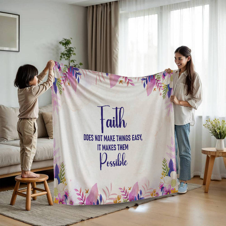 Faith Does Not Make Things Easy It Makes Them Possible Mink Touch Fleece Blanket – Gift for Her