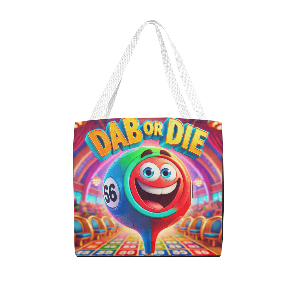 Dab Or Die Tote Bag – Gift for Her