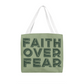 Faith Over Fear (Green) - Classic Tote Bag - Gift for Her - Gift for Him