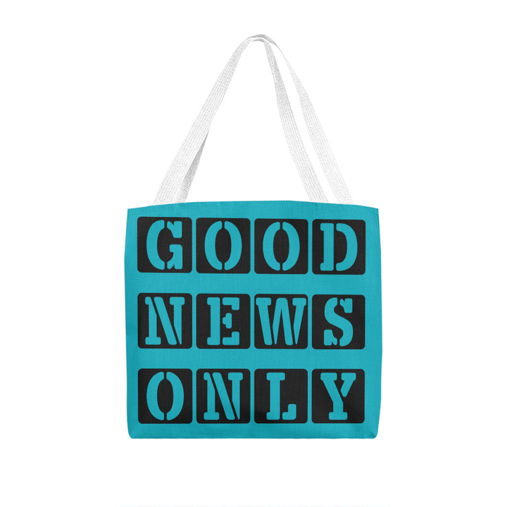 Good News Only Classic Tote Bag – Gift for Her