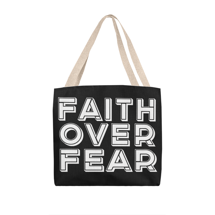 Faith Over Fear (White) – Classic Tote Bag – Gift for Her - Gift for Him