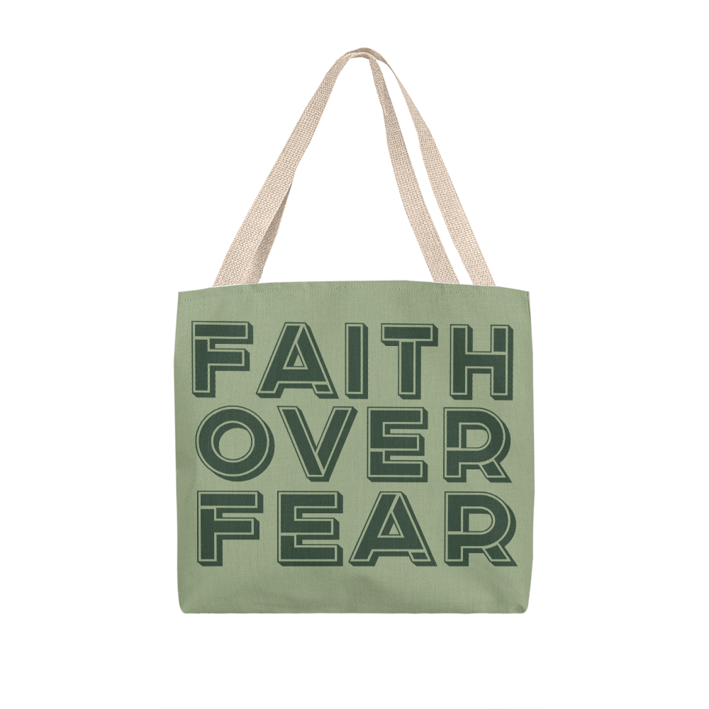 Faith Over Fear (Green) Classic Tote Bag – Gift for Her - Gift for Him