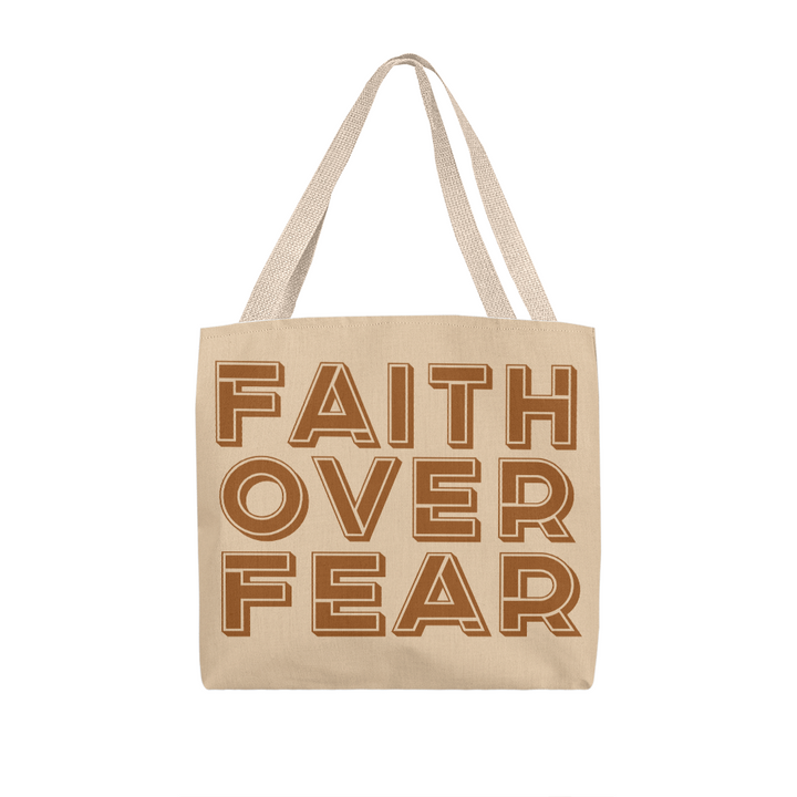Faith Over Fear (Brown) Classic Tote Bag – Gift for Her - Gift for Him