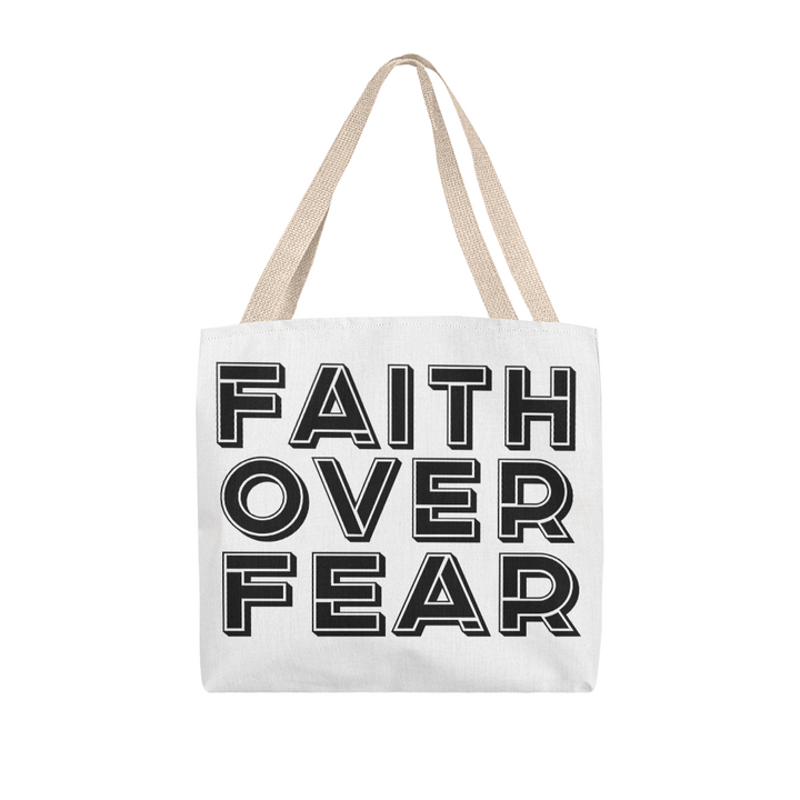 Faith Over Fear (Black) – Classic Tote Bag – Gift for Her - Gift for Him
