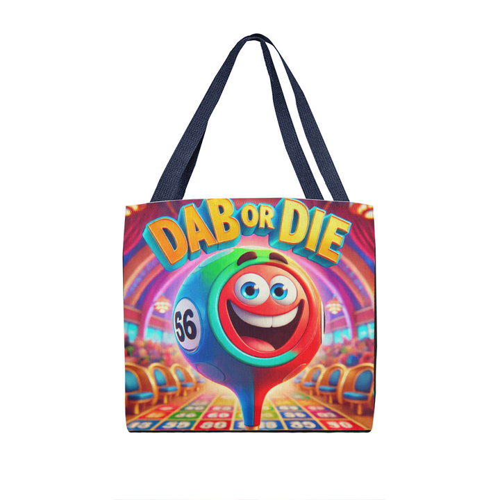 Dab Or Die Tote Bag – Gift for Her