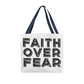 Faith Over Fear (Black) - Classic Tote Bag - Gift for Her - Gift for Him