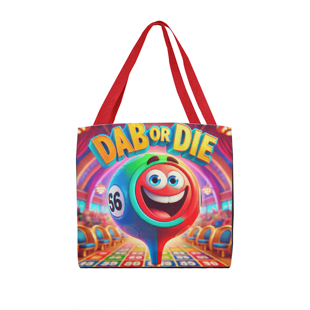 Dab Or Die Tote Bag – Gift for Her