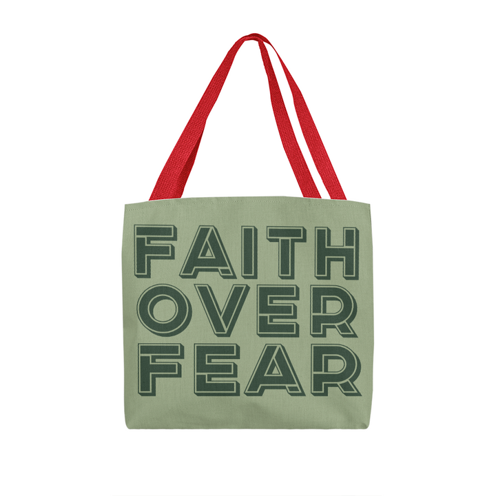 Faith Over Fear (Green) Classic Tote Bag – Gift for Her - Gift for Him