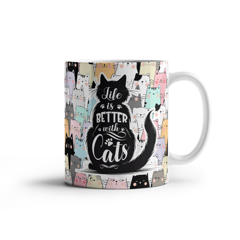 Life Is Better With Cats – White Ceramic Mug – Gift for Her – Gift for Him