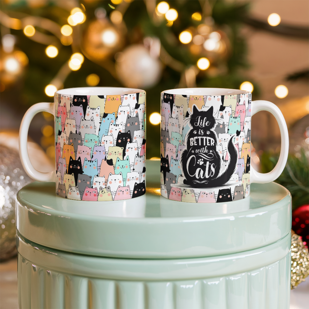 Life Is Better With Cats - White Ceramic Mug - Gift for Her - Gift for Him