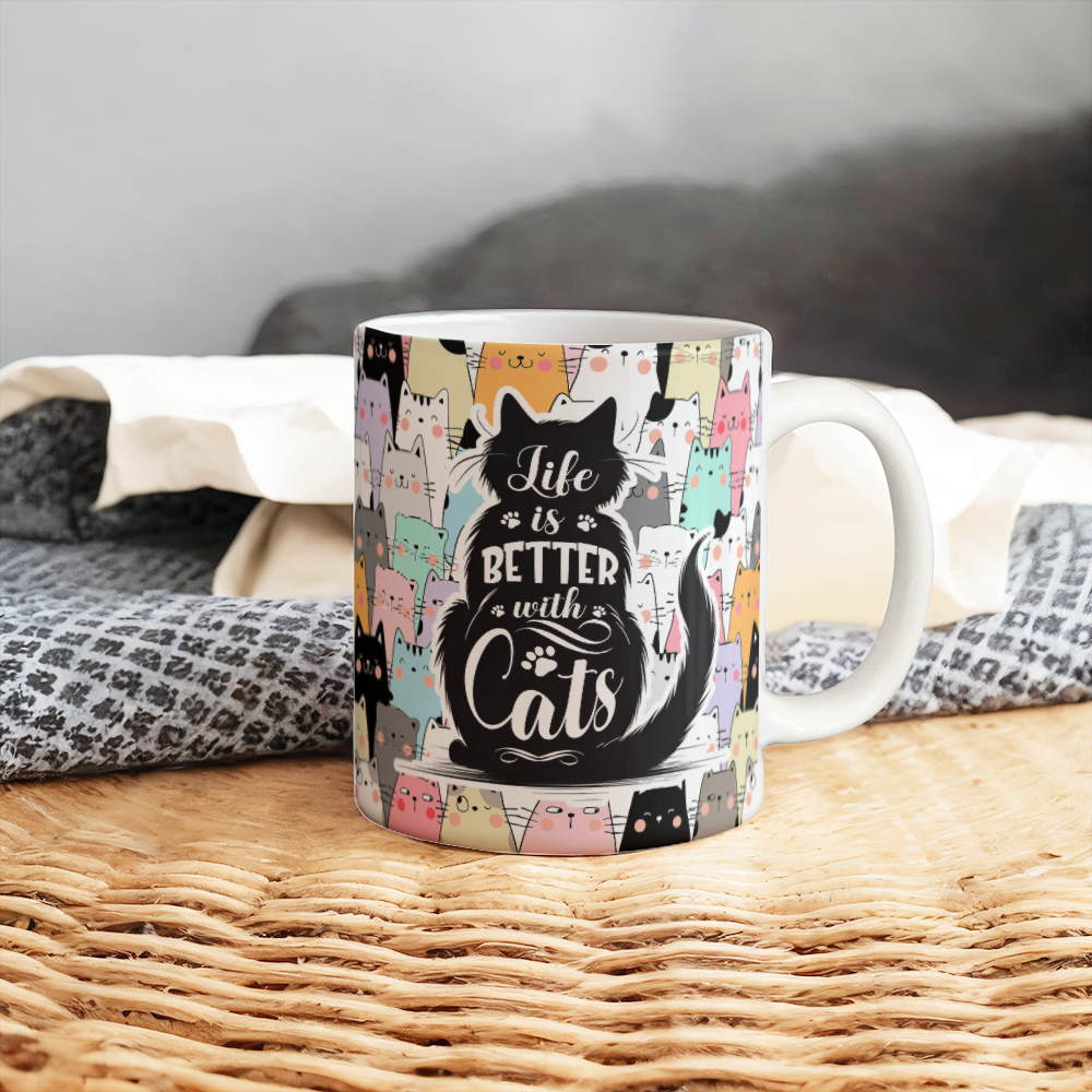 Life Is Better With Cats - White Ceramic Mug - Gift for Her - Gift for Him