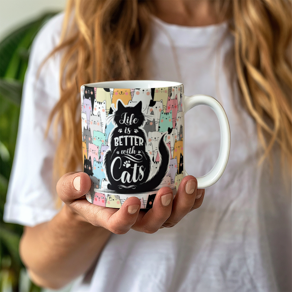 Life Is Better With Cats - White Ceramic Mug - Gift for Her - Gift for Him