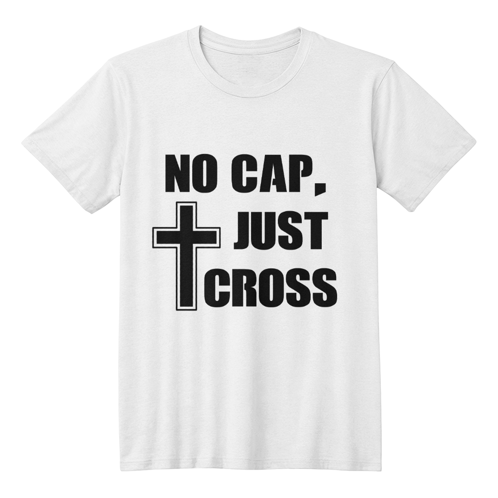 No Cap, Just Cross (Black) - Bella + Canvas 3001 Unisex T-shirt Front Print - Gift for Her - Gift for Him