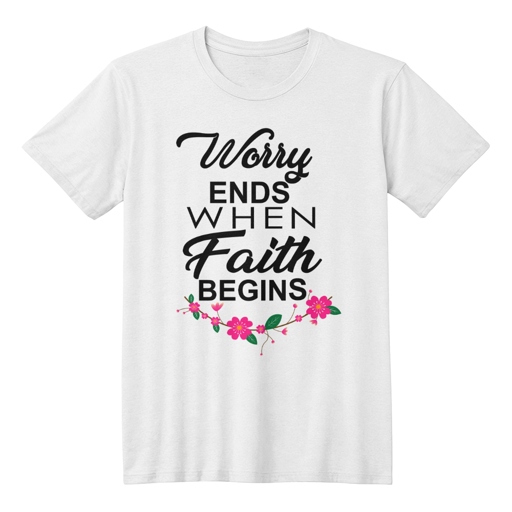 Worry Ends When Faith Begins - Bella + Canvas 3001 Unisex T-shirt Front Print - Gift for Her - Gift for Him