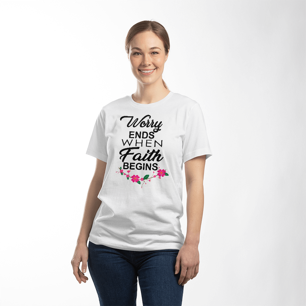 Worry Ends When Faith Begins - Bella + Canvas 3001 Unisex T-shirt Front Print - Gift for Her - Gift for Him