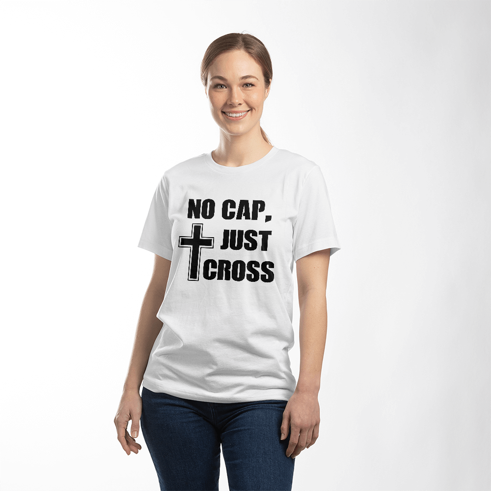 No Cap, Just Cross (Black) - Bella + Canvas 3001 Unisex T-shirt Front Print - Gift for Her - Gift for Him