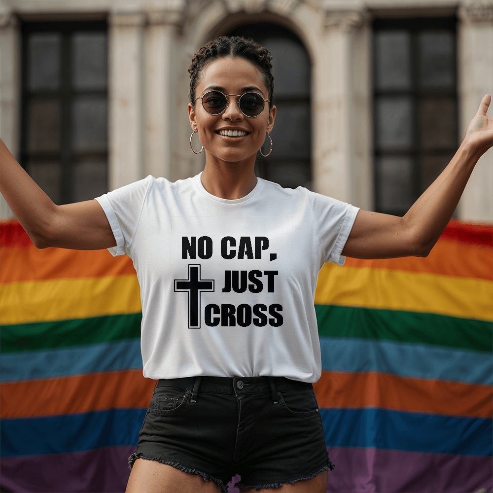 No Cap, Just Cross (Black) T-Shirt – Gift for Her - Gift for Him