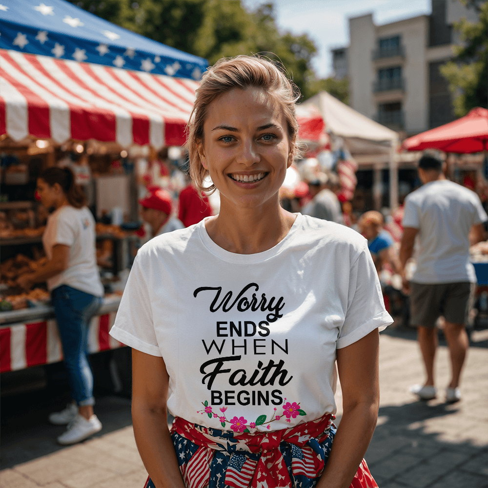 Worry Ends When Faith Begins T-Shirt – Gift for Her - Gift for Him