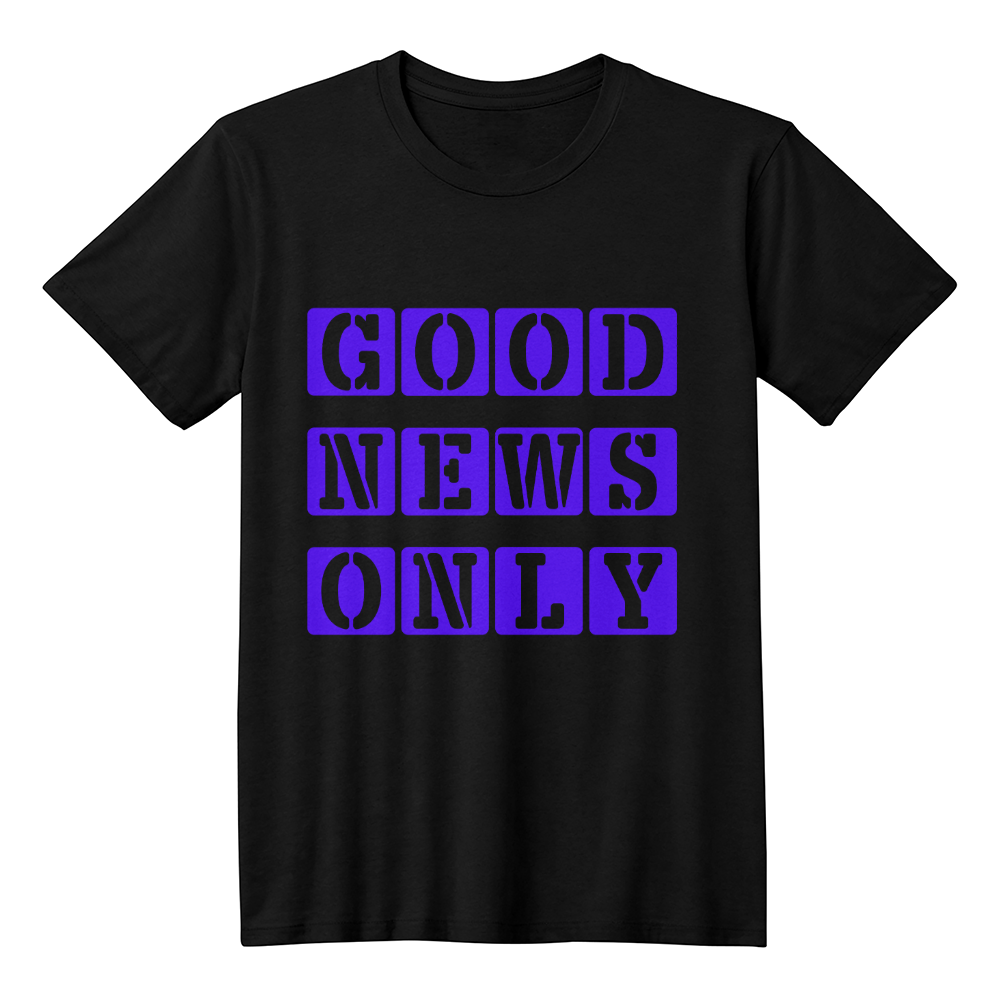 Good News Only - Bella + Canvas 3001 Unisex T-shirt Front Print - Gift for Her - Gift for Him