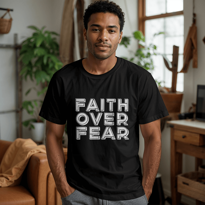 Faith Over Fear (White) – Unisex T-Shirt – Gift for Her - Gift for Him